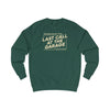 Last Call At The Garage Sweatshirt