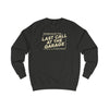 Last Call At The Garage Sweatshirt