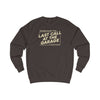 Last Call At The Garage Sweatshirt