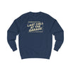 Last Call At The Garage Sweatshirt