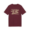 Last Call At The Garage T-shirt