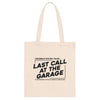 Last Call At The Garage Tote Bag for Car Enthusiasts