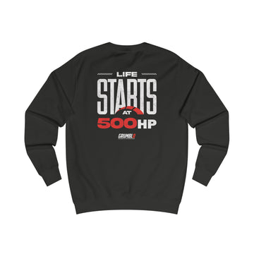 Life Starts At 500HP Sweatshirt