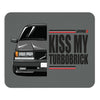 Kiss My Turbobrick Mouse Pad