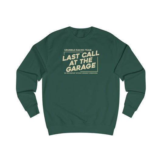 Last Call At The Garage Sweatshirt