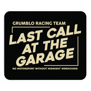 Last Call At The Garage Mouse Pad