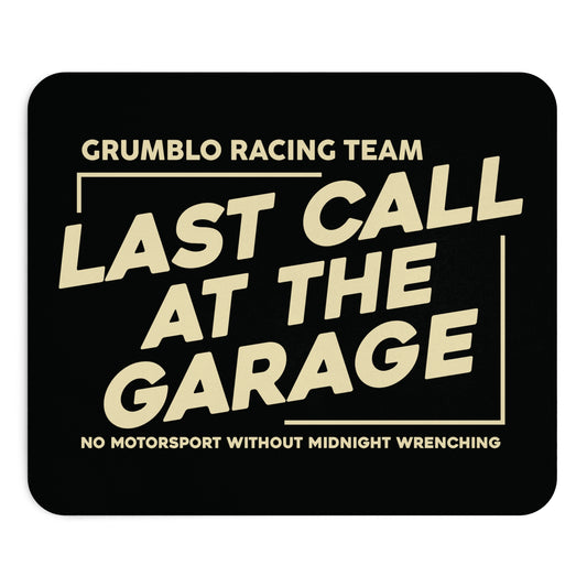 Last Call At The Garage Mouse Pad