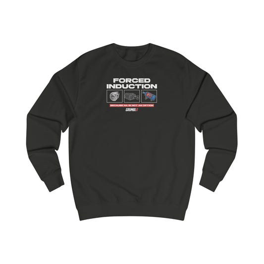 Forced Induction Sweatshirt