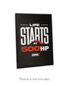 Life Starts at 500HP Poster A3 | Outlet